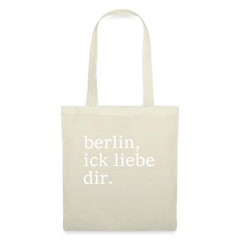 berlin, ick liebe dir. - Dialekt - Mundart - Stoffbeutel - Natur - Vorne