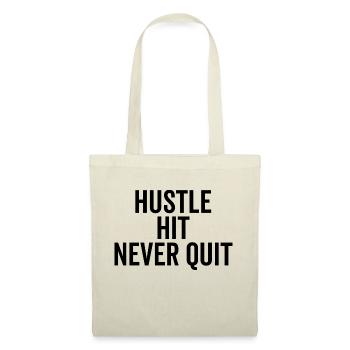 Hustle Hit Never Quit - Sac en tissu - nature - Devant
