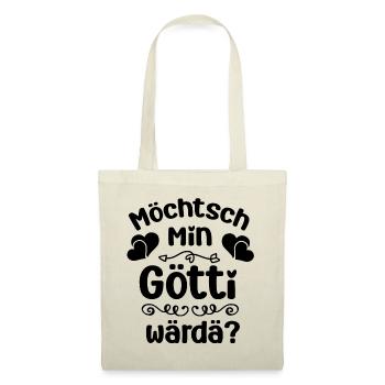 Möchtsch du min Götti wärdä Patenonkel Schweiz - Stoffbeutel - Natur - Vorne