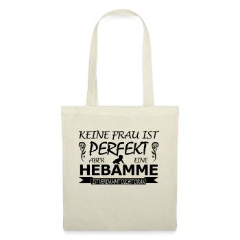 Hebamme-keine Frau ist perfekt - Stoffbeutel - Natur - Vorne