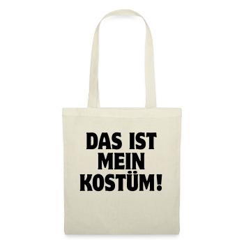 Das ist mein Kostüm! Karneval Fasching Halloween - Stoffbeutel - Natur - Vorne