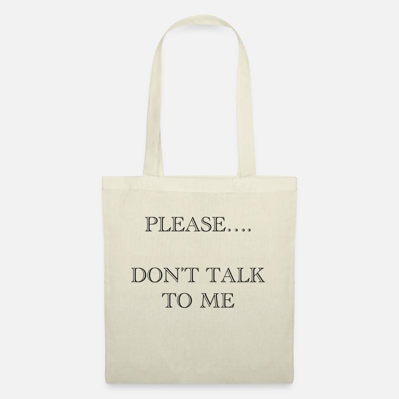 DONT TALK TO ME - Stoffbeutel - Natur