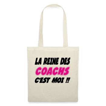 La reine des COACHS c'est moi !!! - Sac en tissu - nature - Devant