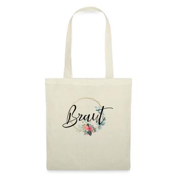 Braut Design Aufschrift für Hochzeit - Stoffbeutel - Natur - Vorne