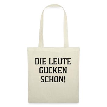 Die Leute gucken schon! - Stoffbeutel - Natur - Vorne