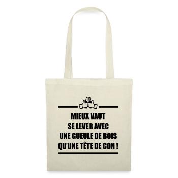 Mieux vaut se lever avec une gueule de bois,humour - Sac en tissu - nature - Devant