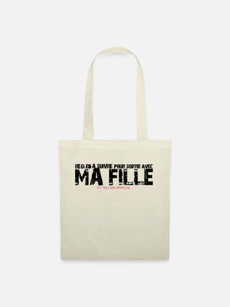 Règle à suivre pour sortir avec ma fille - Sac en tissu - nature