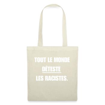 "Tout le monde déteste les racistes" - Sac en tissu - nature - Devant