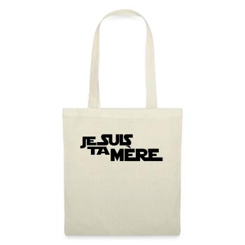 JE SUIS TA mère - Sac en tissu - nature - Devant