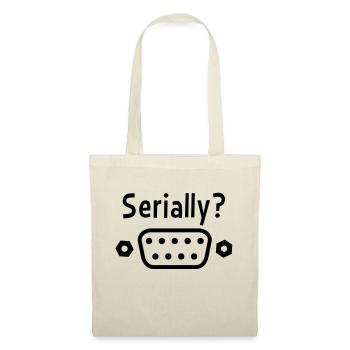 Serially? - Tote Bag - nature - Front
