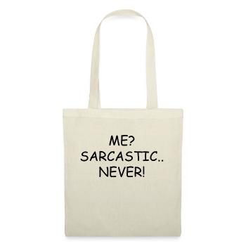 Me? Sarcastic.. Never! - Sac en tissu - nature - Devant