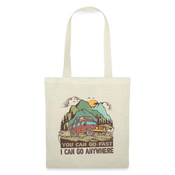 You Can Go Fast I Can Go Anywhere - Tote Bag - nature - Front