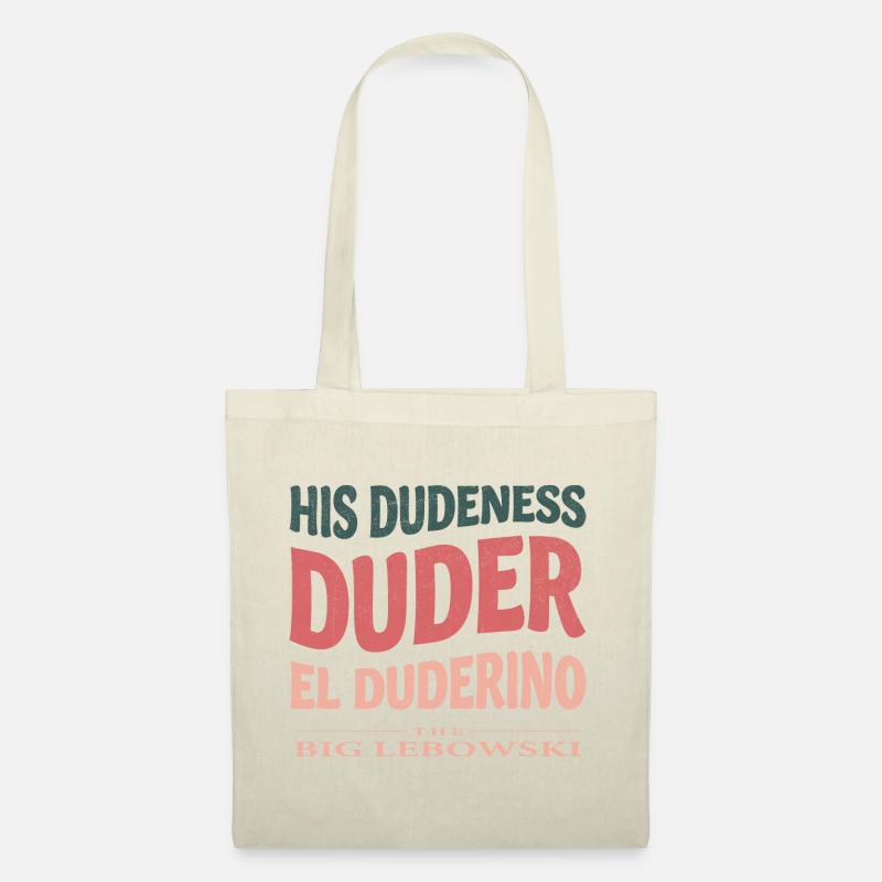 The Big Lebowski His Dudeness, Duder, El Duderino - Stoffbeutel - Natur