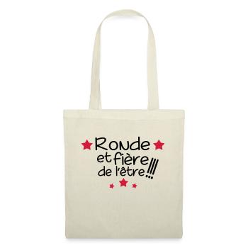 ronde et fiere,message,citations,humour - Sac en tissu - nature - Devant