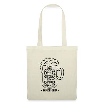 Deux bière ou non deux bières - Shakesbeer - Sac en tissu - nature - Devant