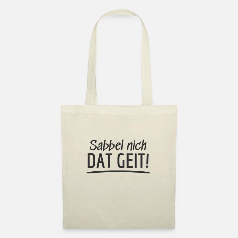 Sabbel nich Dat Geit! Plattdeutsch Norddeutsch - Stoffbeutel - Natur