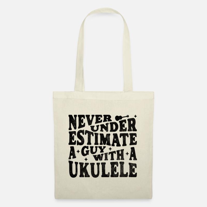 Never underestimate a Guy with a Ukulele - Stoffbeutel - Natur