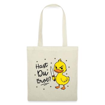Hast Du Brot? - Ente mit Messer - Stoffbeutel - Natur - Vorne