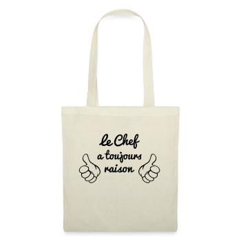 Le Chef a toujours raison - Sac en tissu - nature - Devant