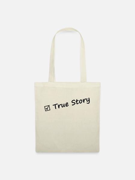 true_story - Stoffbeutel - Natur