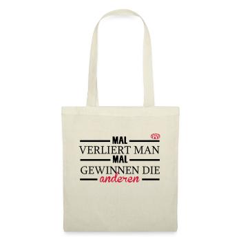 Mal verliert man, mal gewinnen die anderen - Stoffbeutel - Natur - Vorne