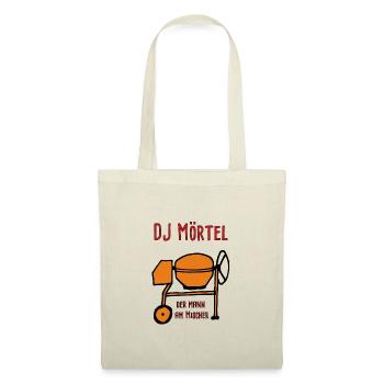Dj Mörtel - Der Mann am Mischer - Stoffbeutel - Natur - Vorne