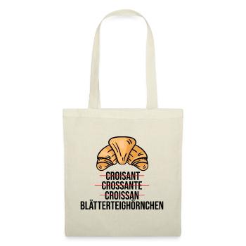 Süßes französisches Croissant lustig Bäcker Spruch - Stoffbeutel - Natur - Vorne