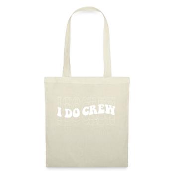 I Do Crew - Brautjungfer Junggesellin Hochzeitsspaß - Stoffbeutel - Natur - Vorne