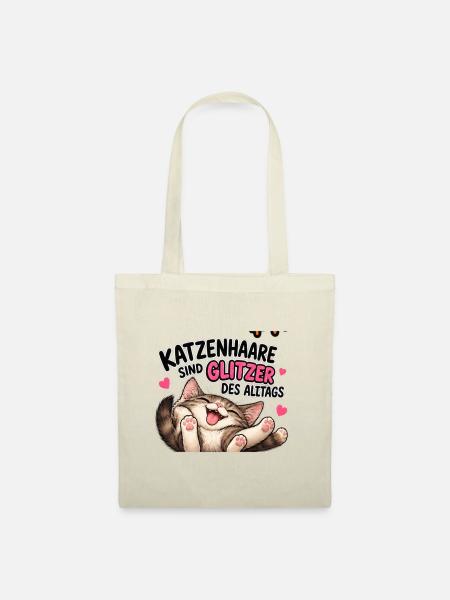 Katzenhaare sind Glitzer des Alltags - Stoffbeutel - Natur