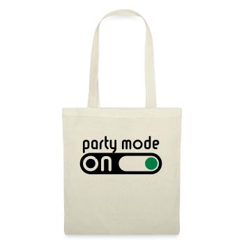 Party Mode On (Partying / Switch On) - Tote Bag - nature - Front