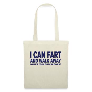 I can fart and walk away - What's your superpower? - Tote Bag - nature - Front