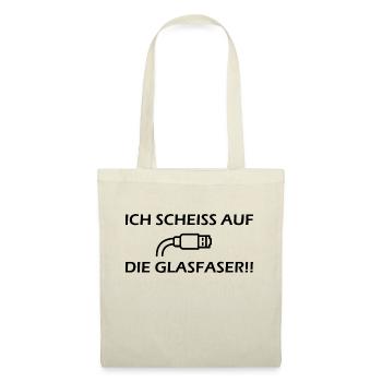 Ich scheiß auf die Glasfaser, da scheiße ich drauf - Stoffbeutel - Natur - Vorne