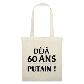 Déjà 60 ans, anniversaire,ccadeau d'anniversaire - Sac en tissu - nature - Devant