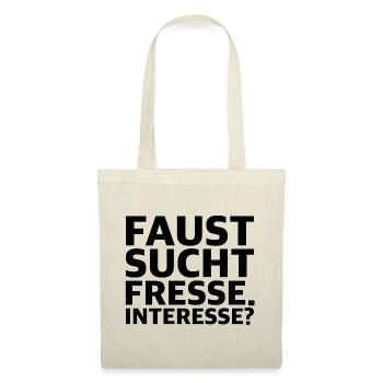Faust sucht Fresse, Interessiert | lustige Sprüche - Stoffbeutel - Natur - Vorne