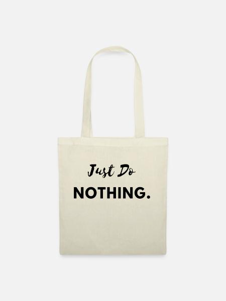 Just Do Nothing - Stoffbeutel - Natur