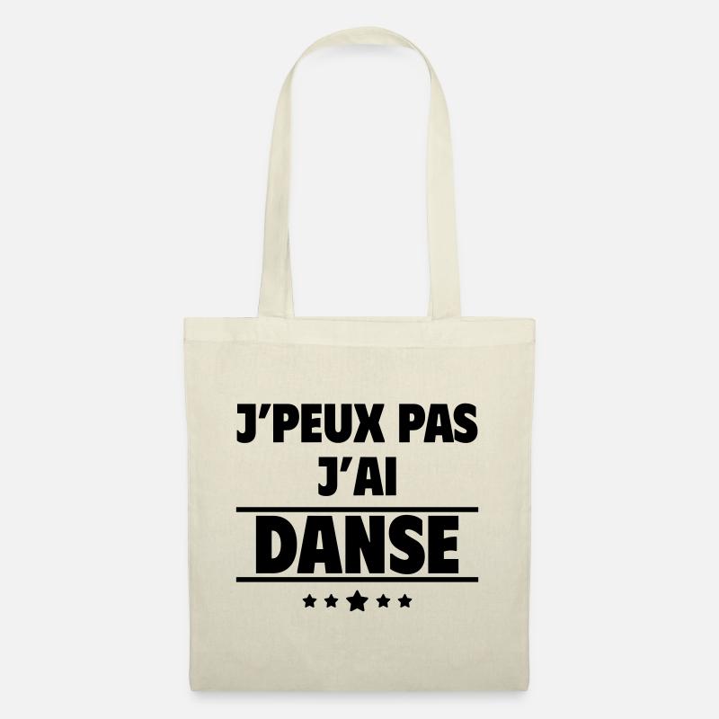 J'peux pas j'ai danse, danseur, danseuse - Sac en tissu - nature