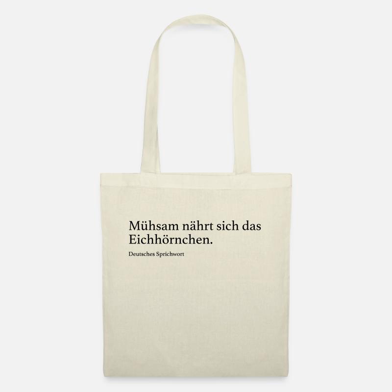 Mühsam nährt sich das Eichhörnchen. - Stoffbeutel - Natur