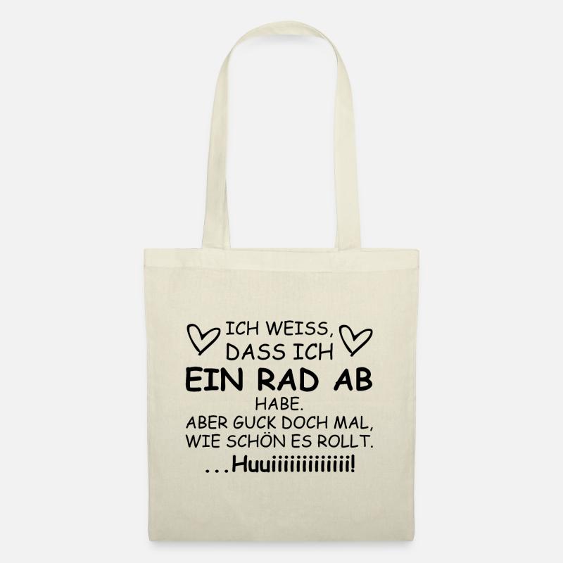 Ich weiss dass ich ein Rad ab habe | Sprüche - Stoffbeutel - Natur