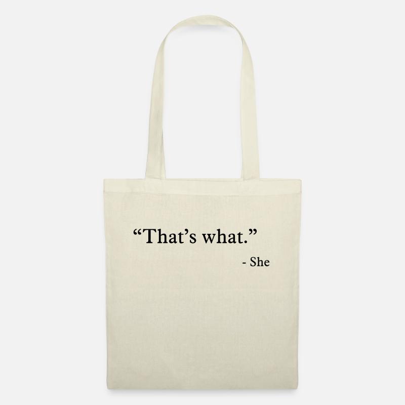 that's what she said - Stoffbeutel - Natur