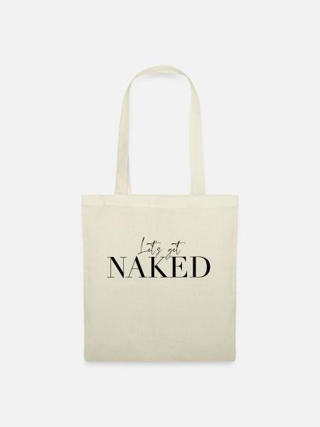Let's Get Naked - Stoffbeutel - Natur