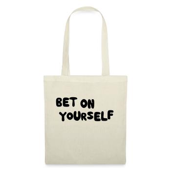 Bet on yourself - Stoffbeutel - Natur - Vorne