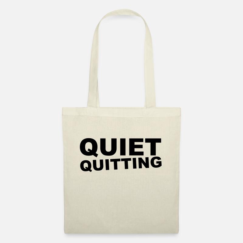 Quite Quitting - Stoffbeutel - Natur