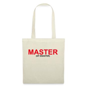 Funny "MASTER OF DISASTER" design - Tote Bag - nature - Front
