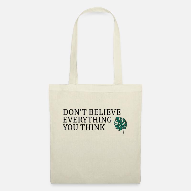 Don't believe everything you think - Stoffbeutel - Natur