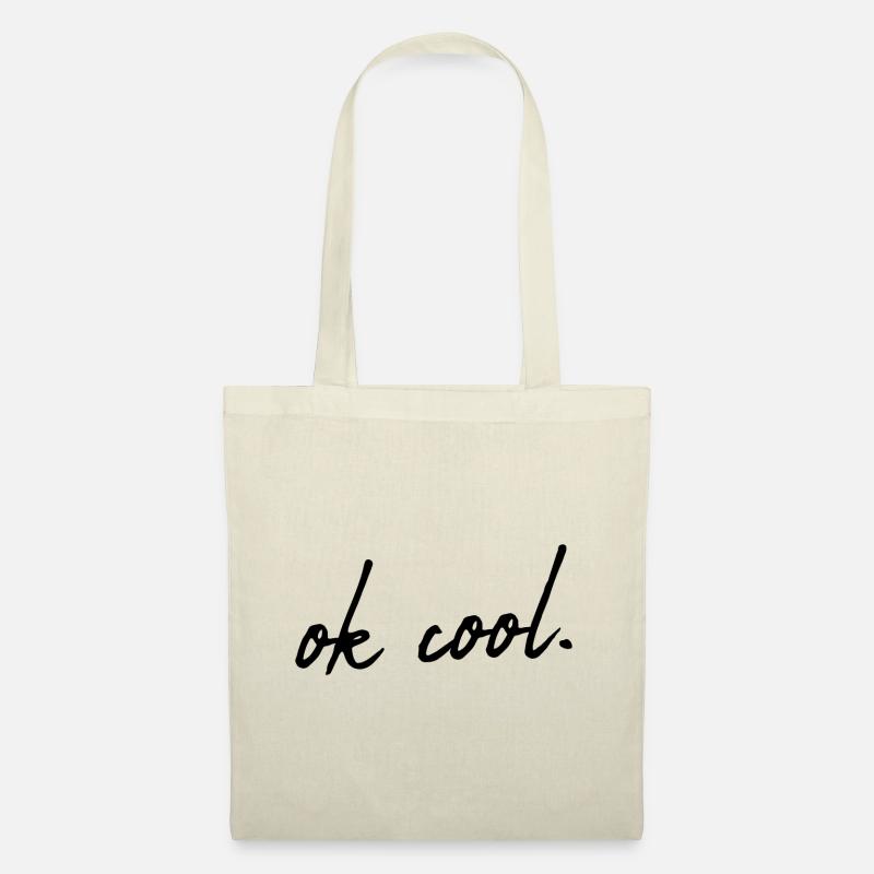 ok cool. - Stoffbeutel - Natur