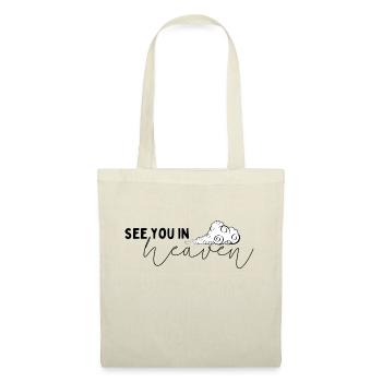 See you in heaven Spruch einfach - Stoffbeutel - Natur - Vorne
