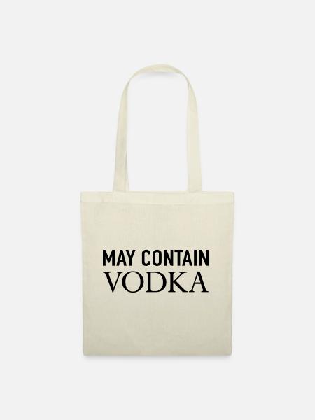 May Contain Vodka - Stoffbeutel - Natur