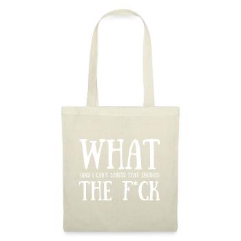 What the F*ck - Stoffbeutel - Natur - Vorne