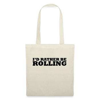 I'd rather be rolling - Tote Bag - nature - Front