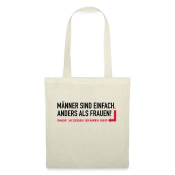 Männer sind einfach anders als Frauen - Stoffbeutel - Natur - Vorne